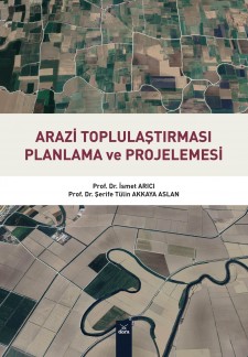 Arazi Toplulaştırması Planlama ve Projelemesi | Dora Yayıncılık